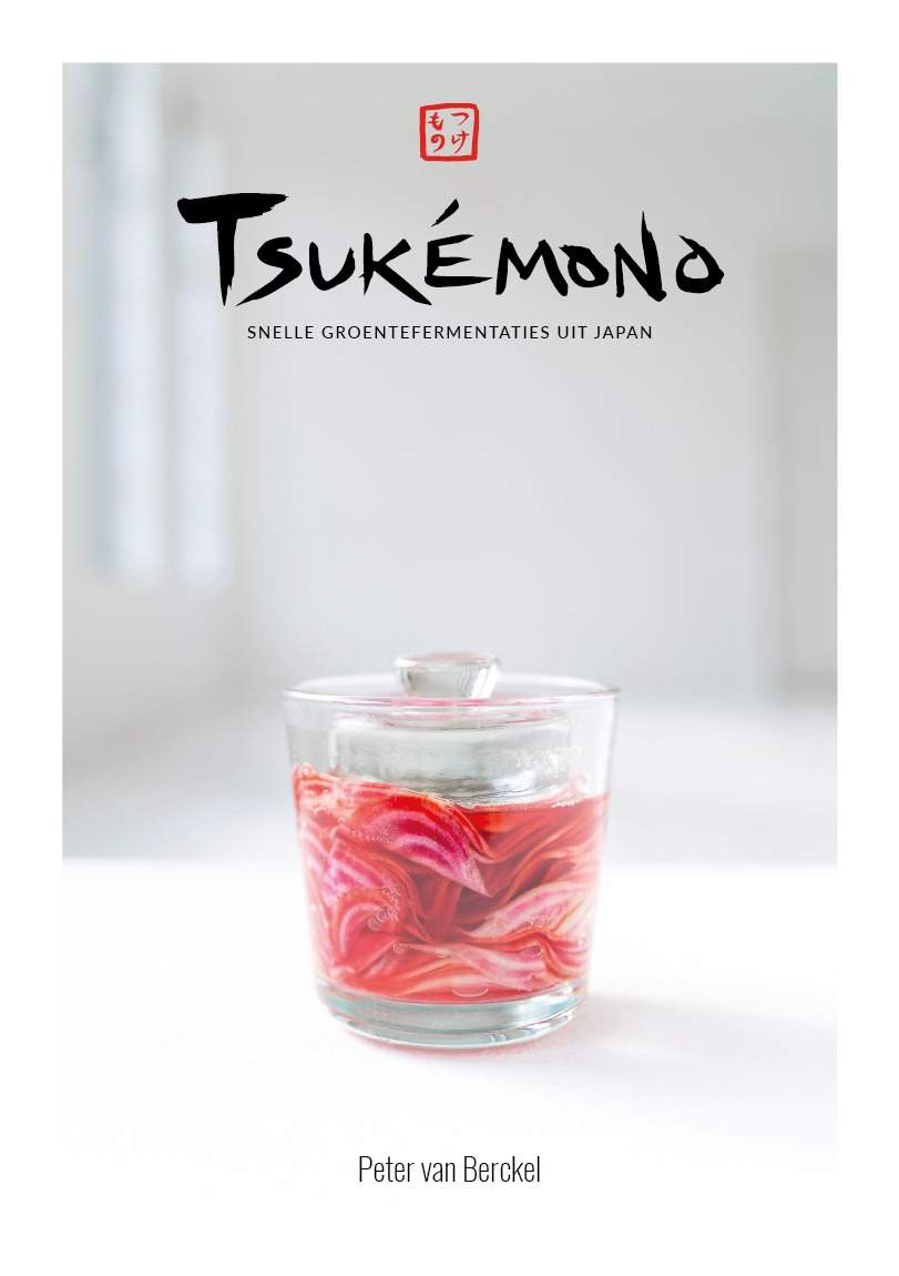 Tsukemono, P. van Berckel, Hardcover, in Dutch